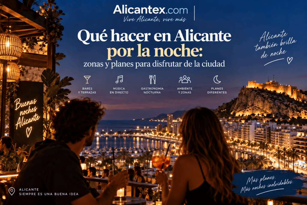 Qué hacer en Alicante por la noche: zonas, ocio y planes