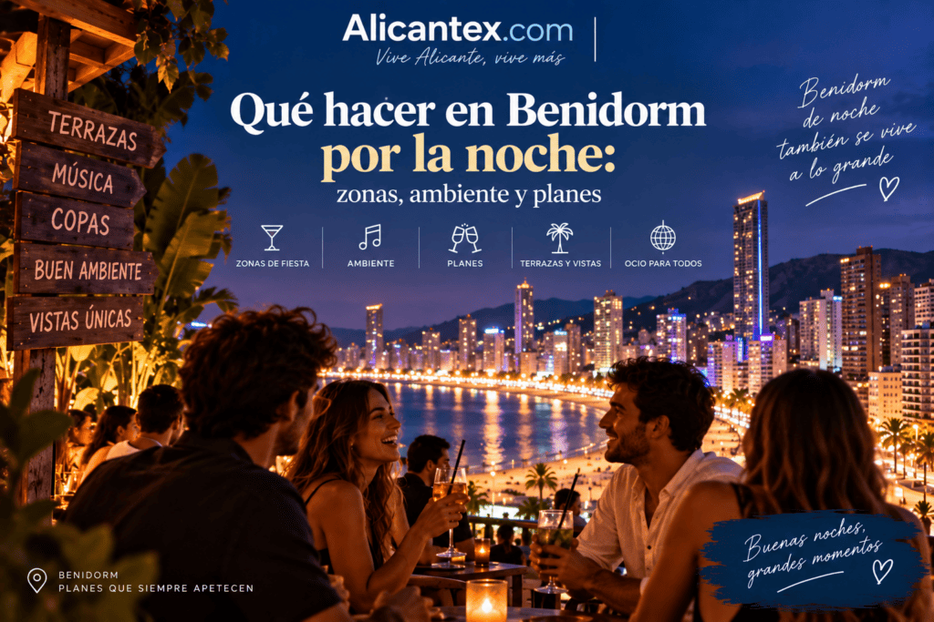 Qué hacer en Benidorm por la noche: zonas y ambiente